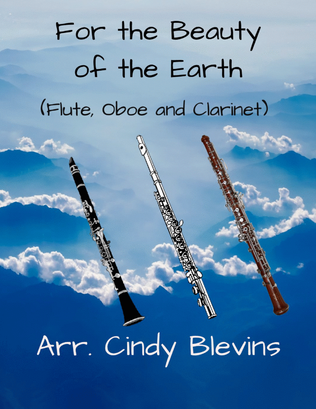 For the Beauty of the Earth, for Flute, Oboe and Clarinet