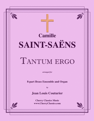 Tantum Ergo for 8-part Brass Ensemble & Organ