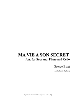 Book cover for MA VIE A SON SECRET - Bizet - Arr. for Soprano, Piano and Cello (ad libitum)