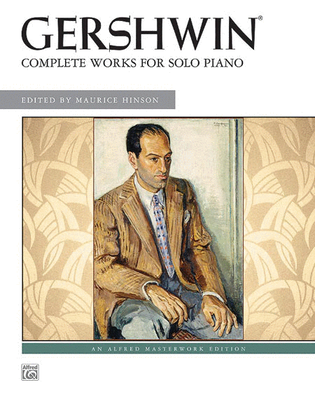 Book cover for George Gershwin -- Complete Works for Solo Piano