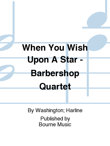 When You Wish Upon A Star [Washington/Harline, arr. SPEBSQSA]