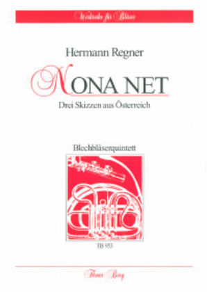 Nona net - Drei Skizzen aus Osterreich fur Blechblaserquintett
