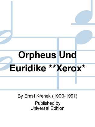 Orpheus und Euridike **Xerox*
