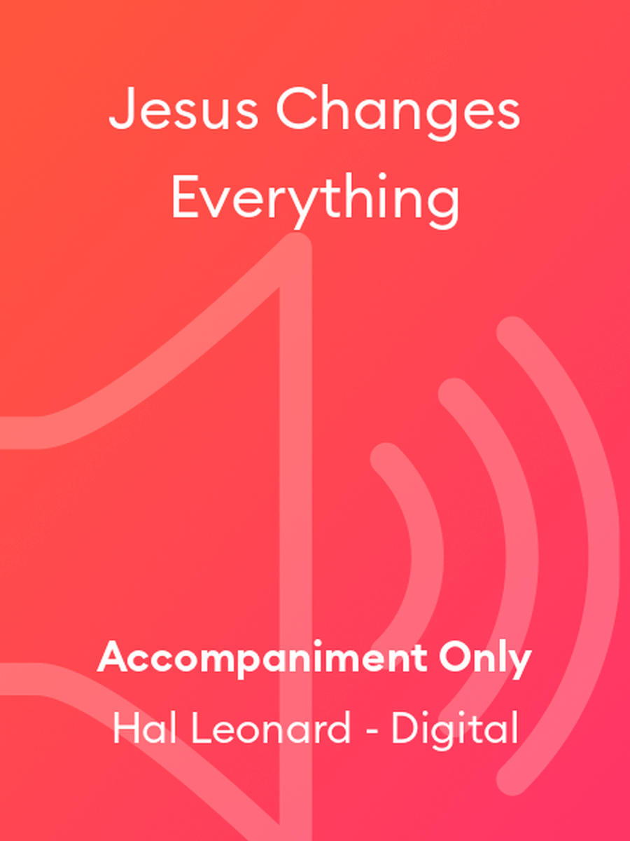 Jesus Changes Everything
