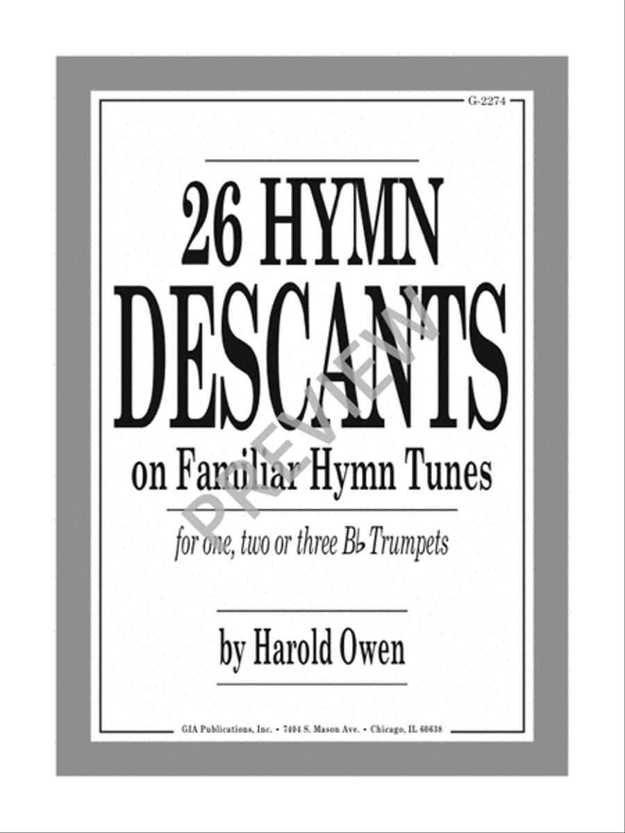 Twenty-Six Hymn Descants on Familiar Hymn-Tunes