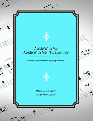 Abide with Me / Abide With Me; 'Tis Eventide medley: violin or flute duet with piano accompaniment