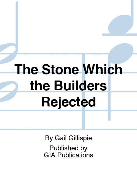 The Stone Which the Builders Rejected