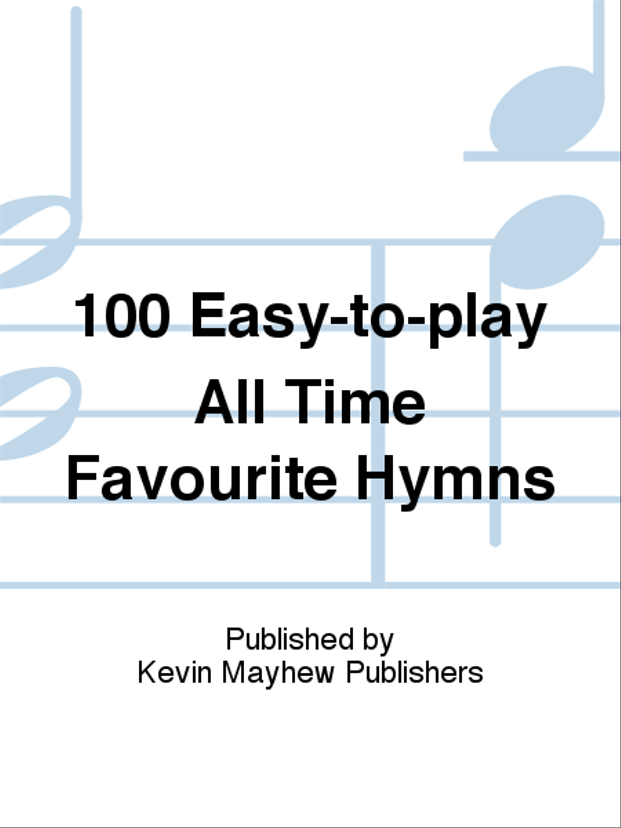 100 Easy-to-play All Time Favourite Hymns Piano Solo scores gallery preview page 1