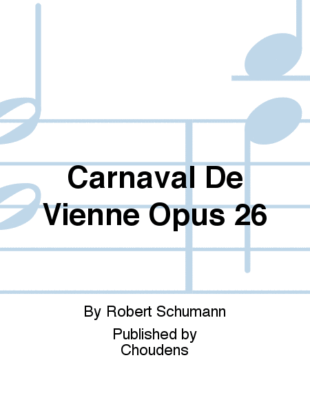 Carnaval De Vienne Opus 26