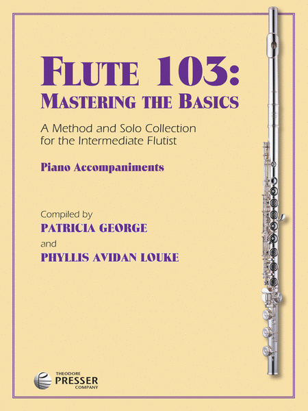 Flute 103: Mastering the Basics (Piano Accompaniments)