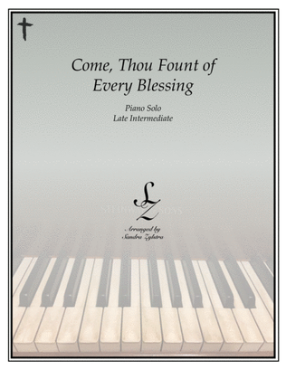 Book cover for Come, Thou Fount of Every Blessing (late intermediate piano solo)