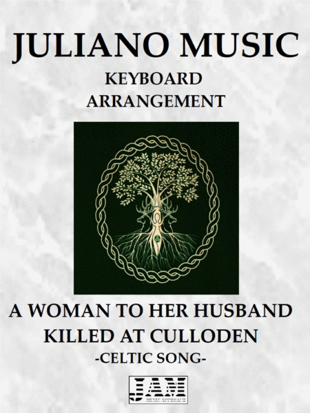 A WOMAN TO HER HUSBAND KILLED AT CULLODEN (KEYBOARD ARRANGEMENT) - CELTIC SONG image number null