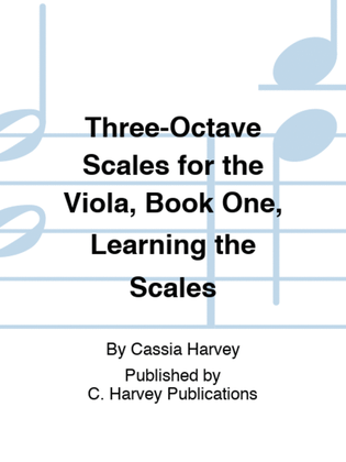 Book cover for Three-Octave Scales for the Viola, Book One, Learning the Scales