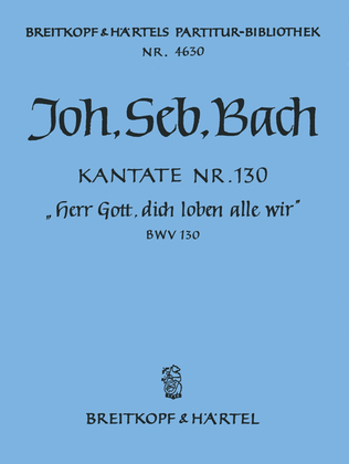 Cantata BWV 130 "Lord God, before Thy Feet we fall"