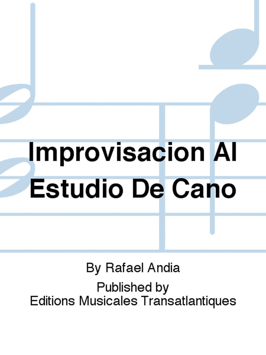 Improvisacion Al Estudio De Cano