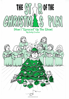 Book cover for The Star Of The Christmas Play (how I "spruced" Up The Show)