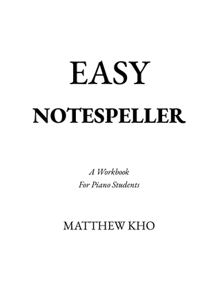 Book cover for Matthew Kho's Easy Notespeller