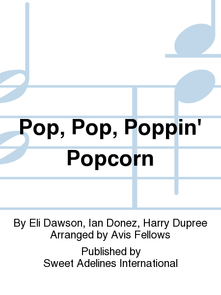 Pop, Pop, Poppin