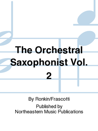 Book cover for The Orchestral Saxophonist Vol. 2
