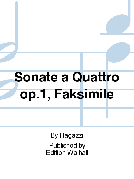 Sonate a Quattro op.1, Faksimile