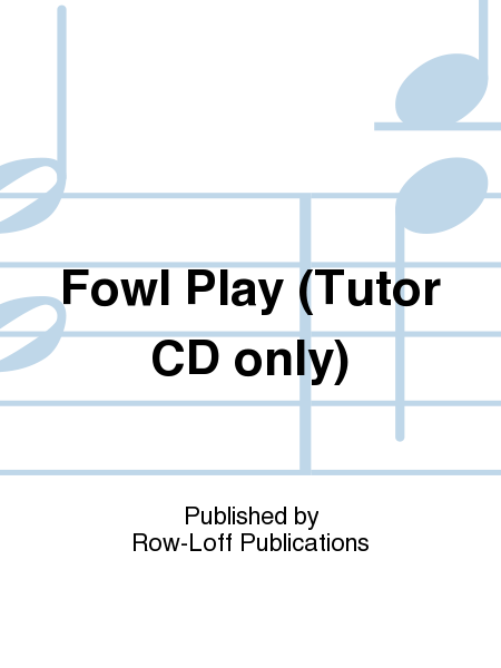 Fowl Play (Tutor CD only)