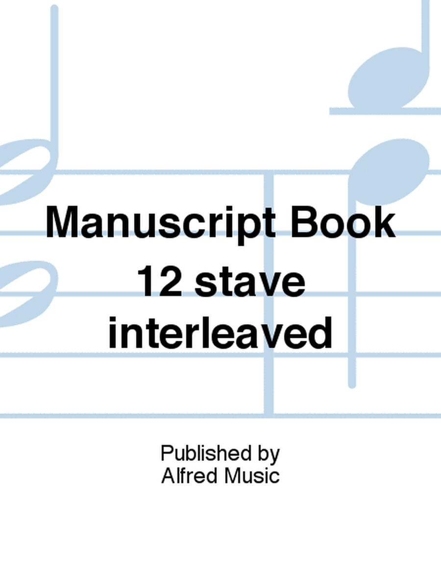 Manuscript Book 12 stave interleaved