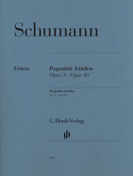Schumann, Robert: Paganini etudes op. 3 and op. 10