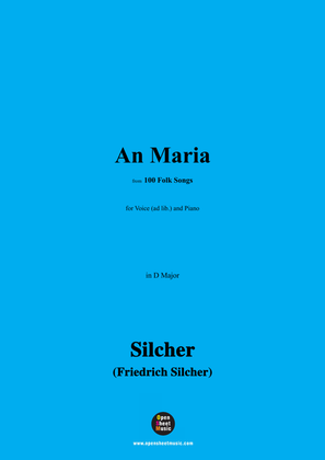 Silcher-An Maria,for Voice(ad lib.) and Piano