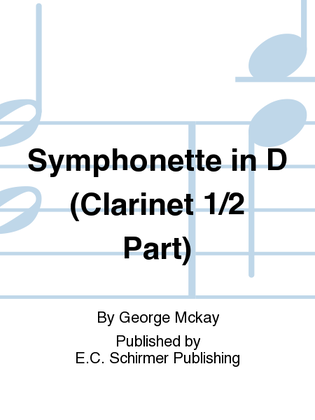 Symphonette in D (Clarinet 1/2 Part)