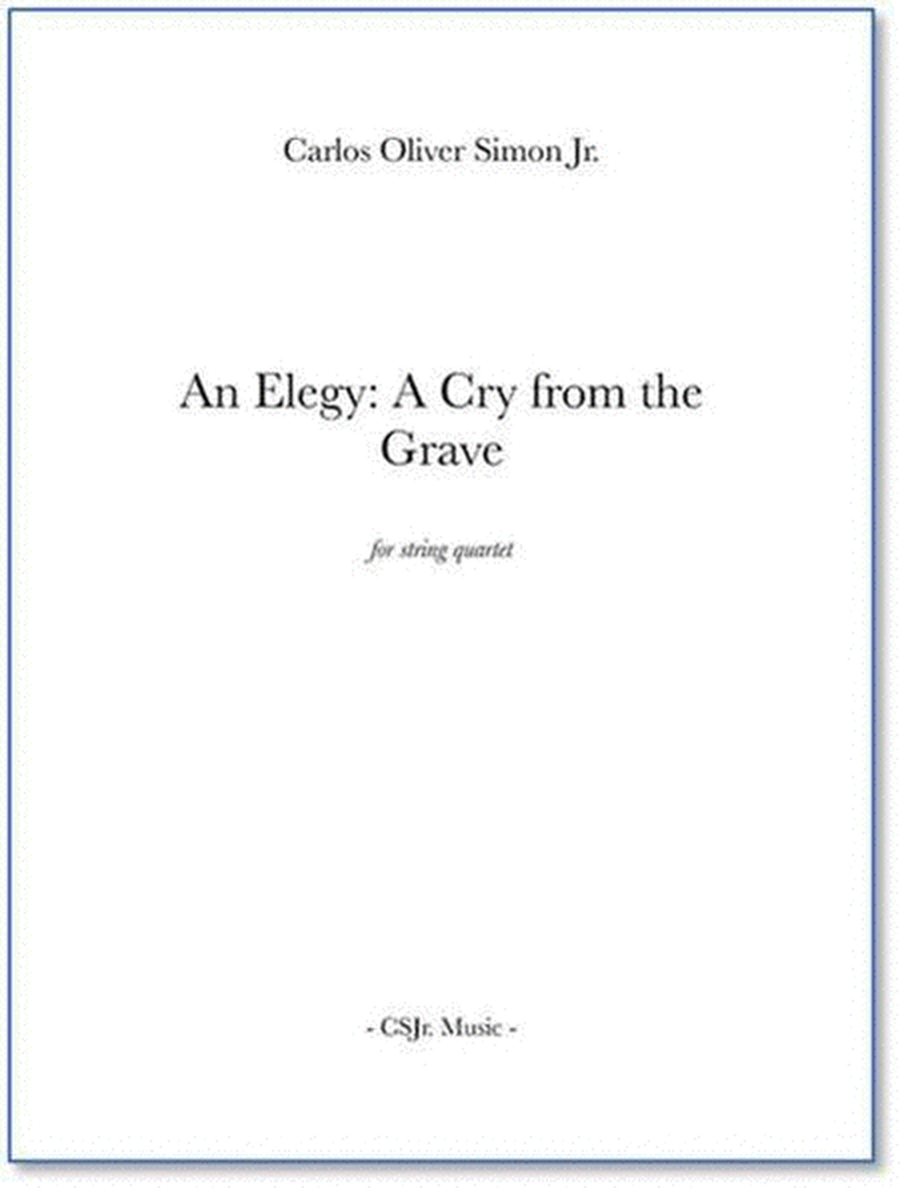 An Elegy: A Cry for the Grave