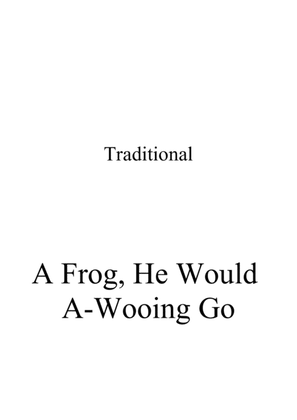 Book cover for A Frog, He Would A-Wooing Go - Easy piano