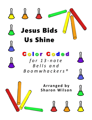Jesus Bids Us Shine for 13-note Bells and Boomwhackers® (with Color Coded Notes)