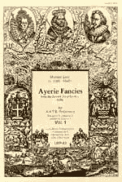 Ayerie Fancies from the Seventh Set of Bookes (1638), Vol. 1