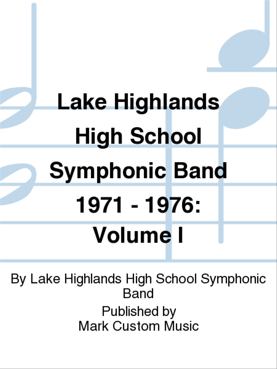 Lake Highlands High School Symphonic Band 1971 - 1976: Volume I Concert Band scores gallery preview page 1