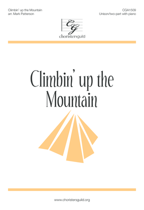 Climbin' up the Mountain