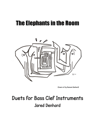 Book cover for The Elephants in the Room 7 Duets for Bass Clef Instruments by Jared Denhard