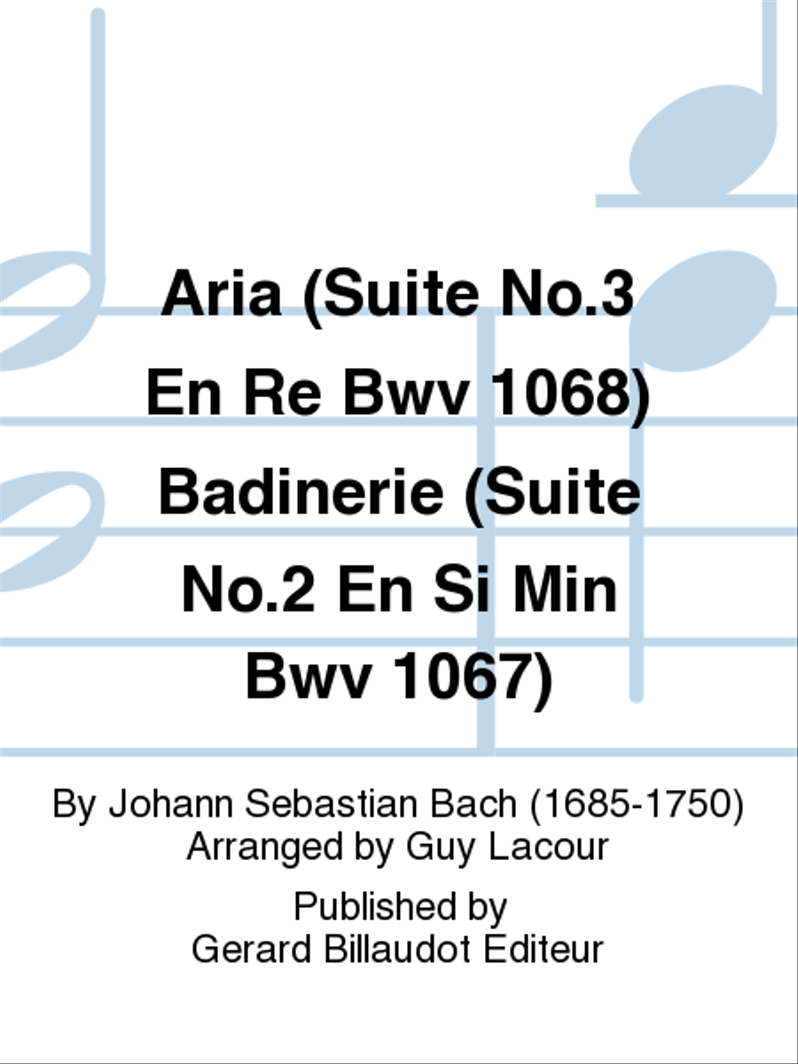 Aria (Suite No. 3 en Re BWV 1068) Badinerie (Suite No. 2 en Si min BWV 1067) Saxophone Quartet scores gallery preview page 1