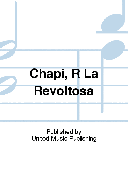 Chapi, R La Revoltosa