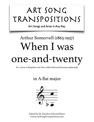 SOMERVELL: When I was one-and-twenty (transposed to A-flat major)