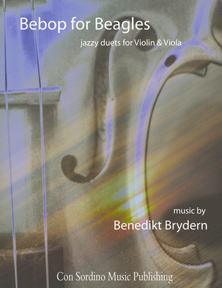 Bebop for Beagles - jazzy duets for Violin and Viola