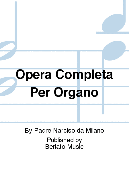 Opera Completa Per Organo Organ - Sheet Music