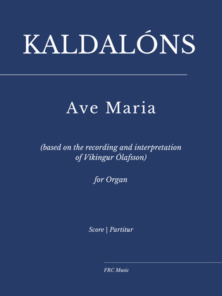 Kaldalóns: Ave Maria for ORGAN (based on the recording and interpretation of Víkingur Ólafsson)