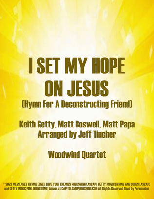 I Set My Hope On Jesus (Hymn For A Deconstructing Friend)