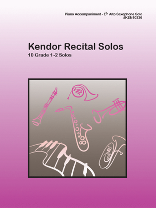 Book cover for Kendor Recital Solos - Eb Alto Saxophone (Piano Accompaniment Book Only)