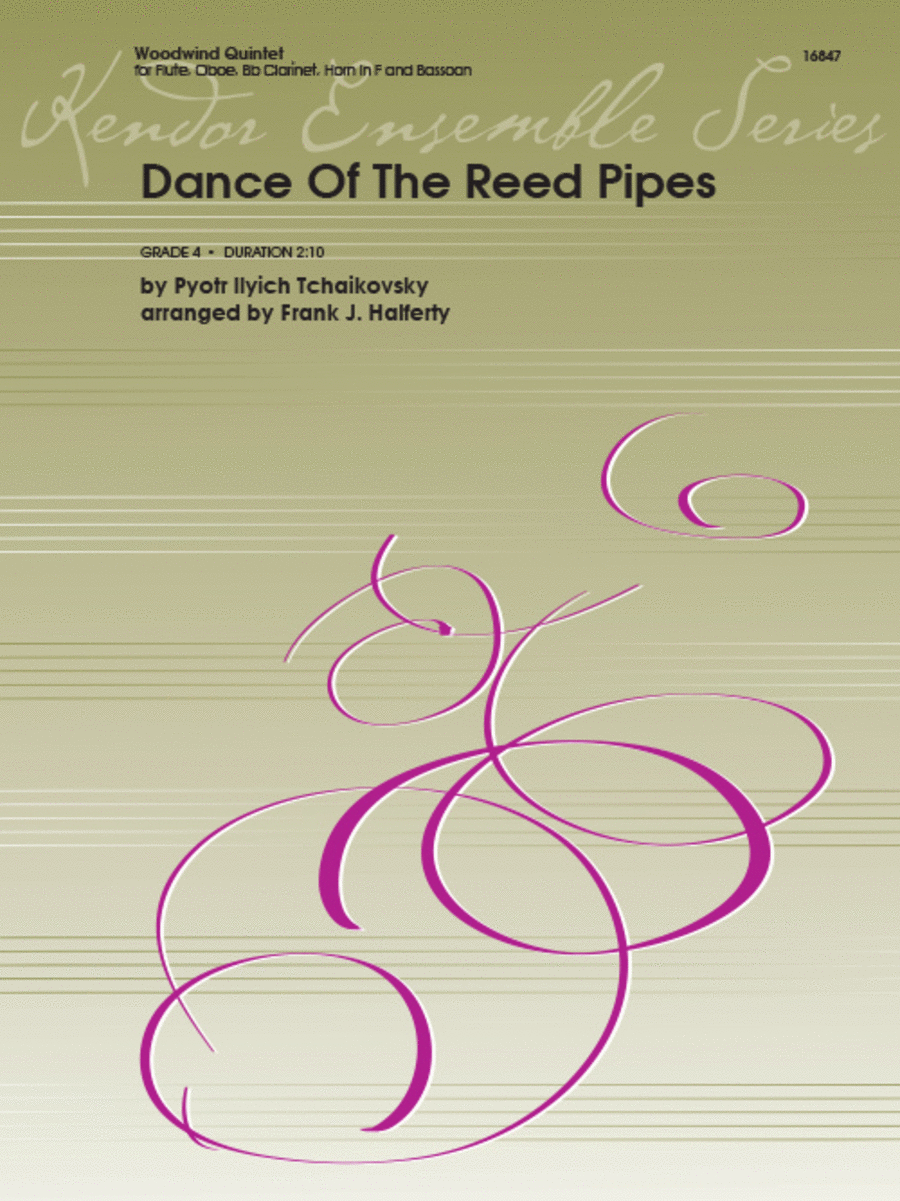 Peter Ilyich Tchaikovsky: Dance Of The Reed Pipes