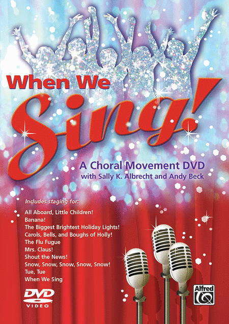 When We Sing! (A Choral Movement DVD)