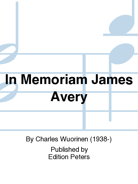 In Memoriam James Avery