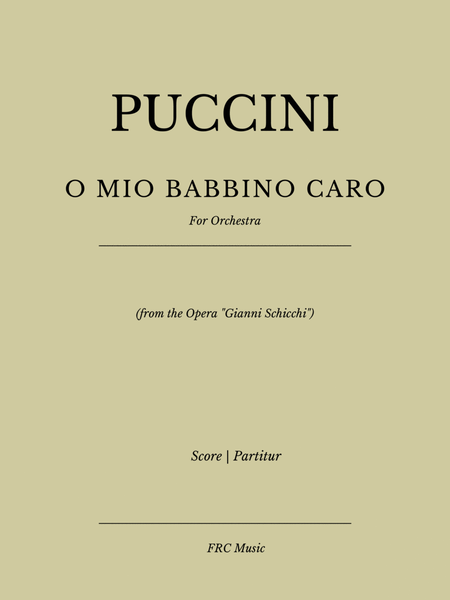 O Mio Babbino Caro - for Orchestra (from the Opera "Gianni Schicchi") image number null
