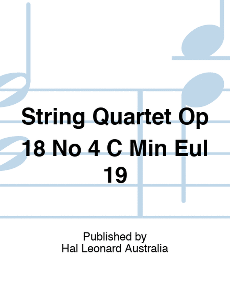 String Quartet Op 18 No 4 C Min Eul 19
