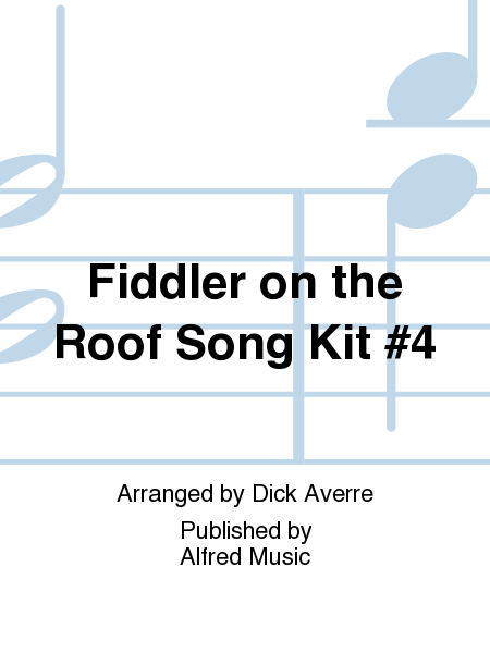 Fiddler on the Roof Song Kit #4
